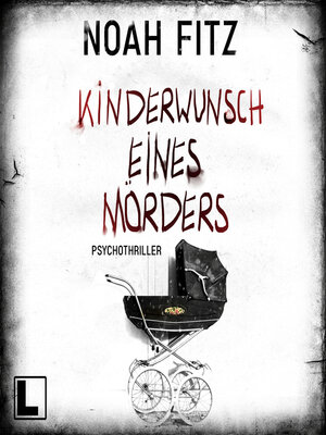 cover image of Kinderwunsch eines Mörders (ungekürzt)